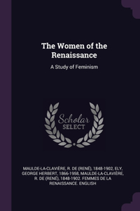 The Women of the Renaissance