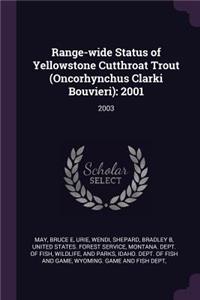 Range-Wide Status of Yellowstone Cutthroat Trout (Oncorhynchus Clarki Bouvieri)