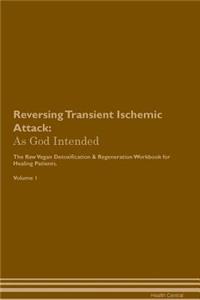Reversing Transient Ischemic Attack