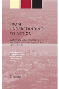 From Understanding to Action