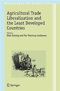 Agricultural Trade Liberalization and the Least Developed Countries