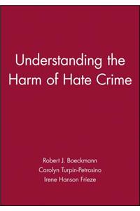Understanding the Harm of Hate Crime: Number 2