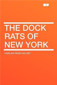 The Dock Rats of New York