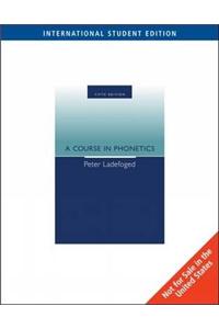 A Course in Phonetics