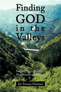 Finding God in the Valleys