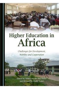 Higher Education in Africa: Challenges for Development, Mobility and Cooperation
