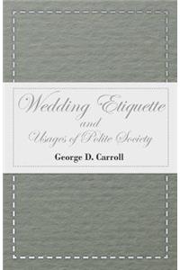 Wedding Etiquette and Usages of Polite Society