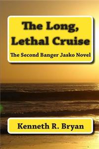 Long, Lethal Cruise