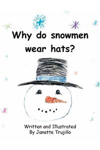 Why Do Snowmen Wear Hats?