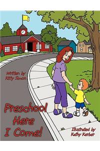 Preschool Here I Come!