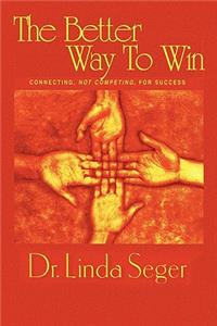 The Better Way to Win