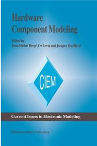 Hardware Component Modeling