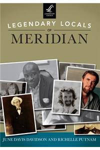 Legendary Locals of Meridian, Mississippi