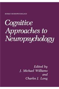 Cognitive Approaches to Neuropsychology