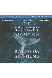 The Sensory Deception