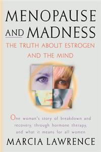 Menopause and Madness
