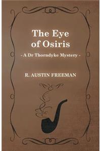 Eye of Osiris (A Dr Thorndyke Mystery)