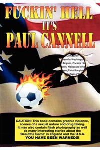 Fuckin' Hell It's Paul Cannell