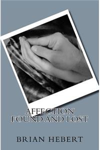 Affection Found and Lost