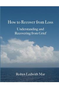 How to Recover from Loss