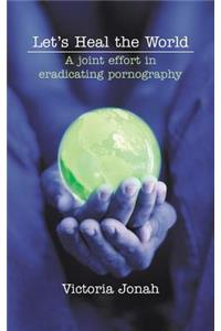 Let's Heal the World
