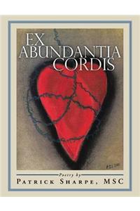 Ex Abundantia Cordis