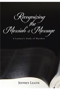 Recognizing the Messiah's Message