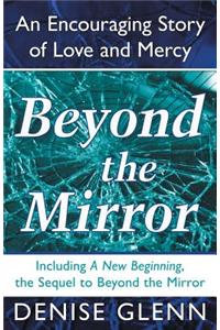 Beyond the Mirror
