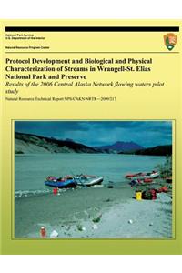 Protocol Development and Biological and Physical Characterization of Streams in Wrangell-St. Elias National Park and Preserve