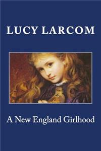 A New England Girlhood