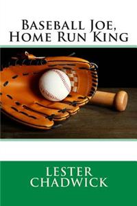 Baseball Joe, Home Run King
