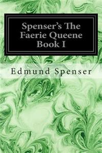 Spenser's The Faerie Queene Book I