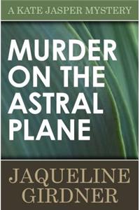 Murder on the Astral Plane