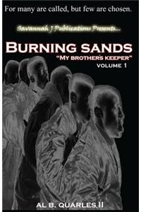 Burning Sands: My Brothers Keeper Volume 1: My Brothers Keeper