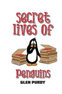 Secret Lives of Penguins