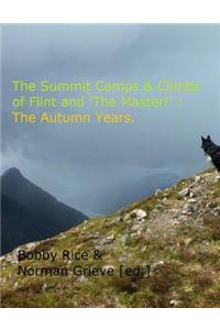 The Summit Camps & Climbs of Flint and The Master!