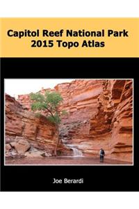 Capitol Reef National Park 2015 Topo Atlas