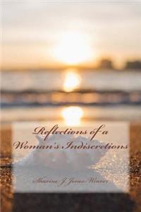 Reflections of a Woman's Indiscretions