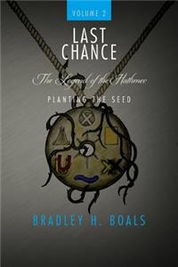 Last Chance Volume 2 - The Legend of the Hathmec
