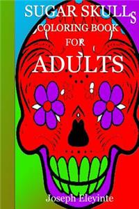 Sugar Skulls Coloring Book for Adults