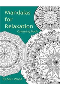 Mandalas for Relaxation Colouring Book