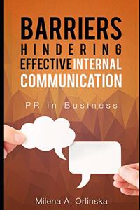 Barriers Hindering Effective Internal Communication