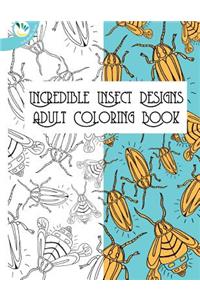 Incredible Insect Designs Adult Coloring Book