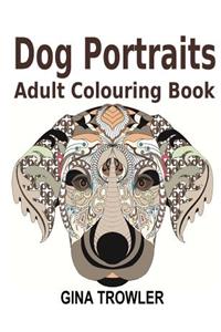 Adult Colouring Books: Dog Portraits: Dog Colouring Book Featuring Dog Face Designs of Top Dog Breeds for Stress Relief Colouring - Dog Lover Gifts