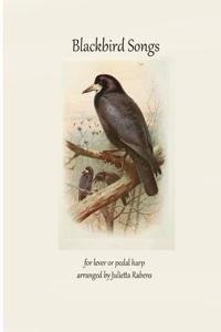 Blackbird Songs for Lever or Pedal Harp