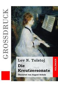 Die Kreutzersonate (Großdruck)