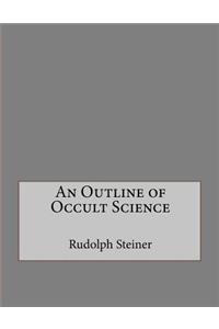 Outline of Occult Science