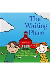The Waiting Place