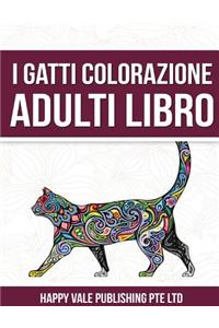 I Gatti Colorazione Adulti Libro