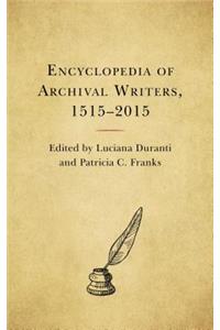 Encyclopedia of Archival Writers, 1515 - 2015
